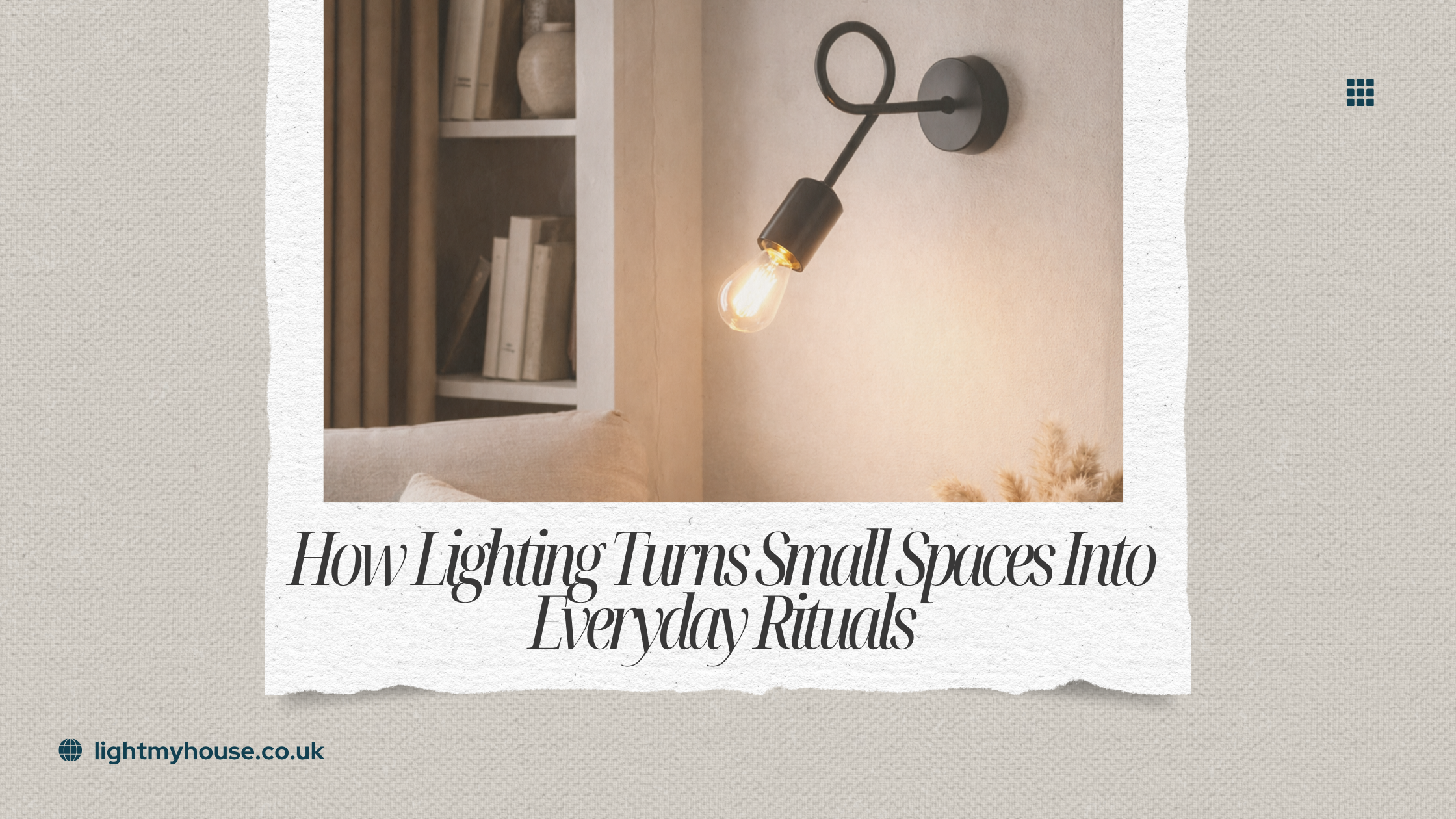 How Lighting Turns Small Spaces Into Everyday Rituals